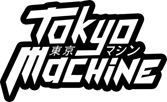 Tokyo Machine Tokyo Machine